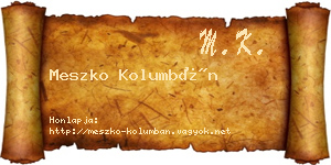 Meszko Kolumbán névjegykártya